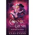 Cosmic Crush: An Alien Burlesque Romance