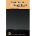 Murder at the Mars Club: Murder on Mars