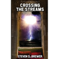 Crossing the Streams
