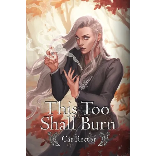 This Too Shall Burn