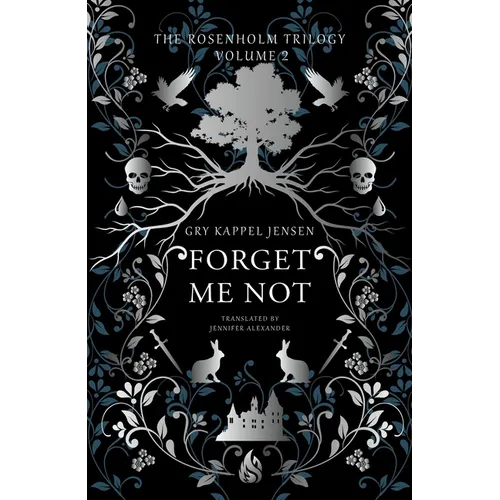Forget Me Not: A YA Dark Academia Boarding School Thriller of Nordic Mythology, Forbidden Romance, Magic, Revenge, and Four Girls' Fates Entwined