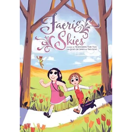 Faerie Skies: A Game of Heartwarming Fairy Tales, For Golden Sky Stories