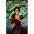 Thornbound: Volume II of The Harwood Spellbook
