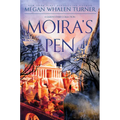 Moira's Pen: A Queen's Thief Collection