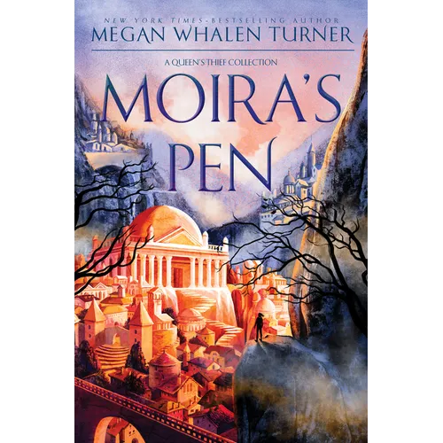 Moira's Pen: A Queen's Thief Collection