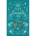 Faye and the Kingdom of Ice