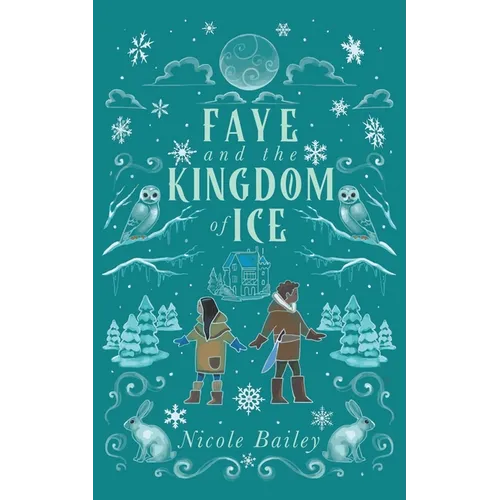 Faye and the Kingdom of Ice