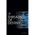 Threads of Destiny
