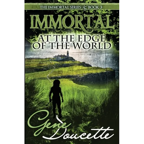 Immortal at the Edge of the World
