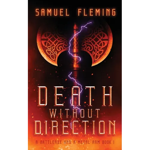 Death without Direction: A Modern Sword and Sorcery Serial