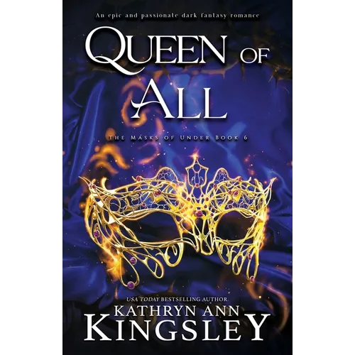 Queen of All: An epic and passionate dark fantasy romance