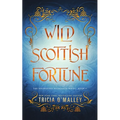 Wild Scottish Fortune