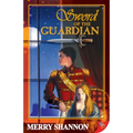 Sword of the Guardian: A Legend of Ithyria