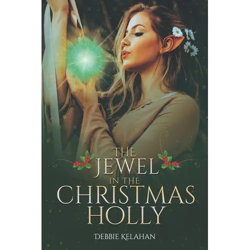 The Jewel in the Christmas Holly