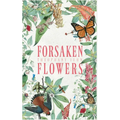Forsaken Flowers