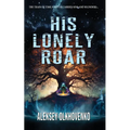 His Lonely Roar