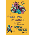 Writing for Games: Theory and Practice