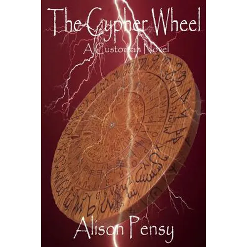 The Cypher Wheel: Custodian Novel #3