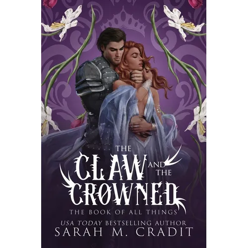 The Claw and the Crowned: A Standalone Enemies to Lovers Fantasy Romance