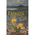 Flowers for Gaia