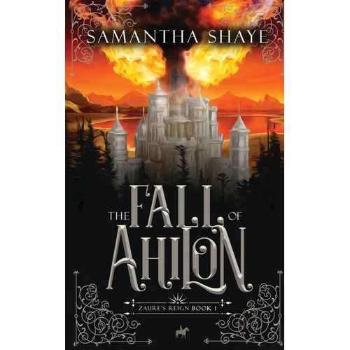 The Fall of Ahilon: A YA High Fantasy Chosen One Adventure
