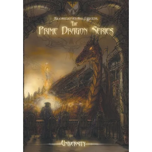 The Prime Dragon Series: University