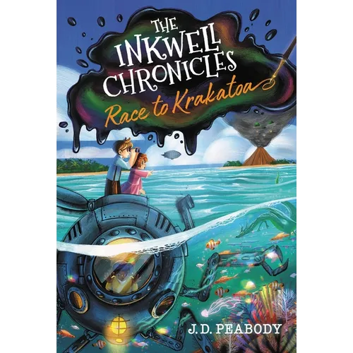 The Inkwell Chronicles: Race to Krakatoa, Book 2