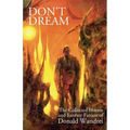 Don't Dream: The Collected Horror and Fantasy of Donald Wandrei