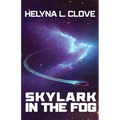 Skylark in the Fog