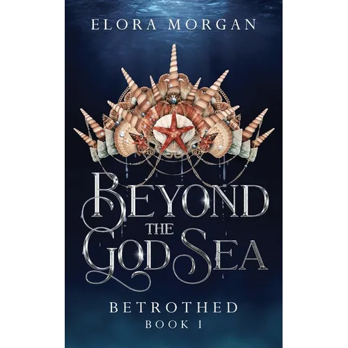 Beyond the God Sea: Betrothed