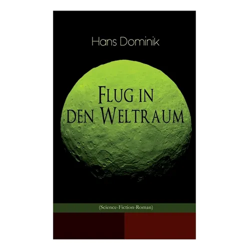 Flug in den Weltraum (Science-Fiction-Roman): Dystopie-Klassiker
