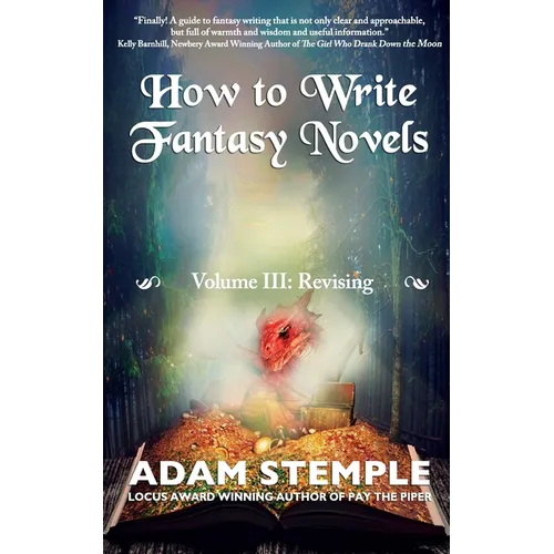 How to Write Fantasy Novels: Volume III, Revising