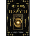 The Realms of Elswyth: Series Omnibus