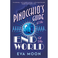 Pinocchio's Guide to the End of the World