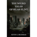 The Weird Tales of Silas Flint