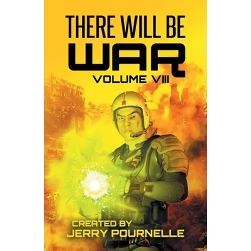 There Will Be War Volume VIII