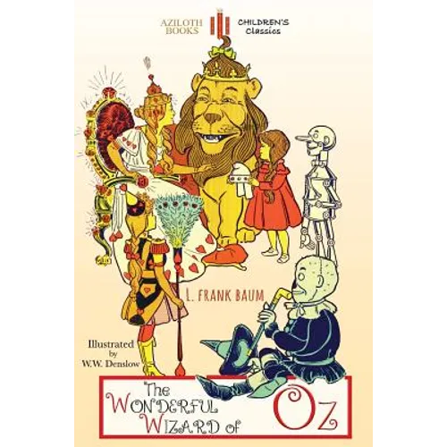 The Wonderful Wizard of Oz: Unabridged & illustrated