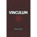 Vinculum: A Dystopian Romance in Three Parts