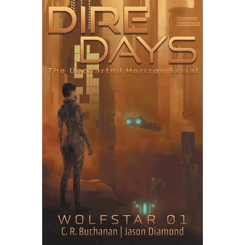 Dire Days: The Uncharted Horizon Serial