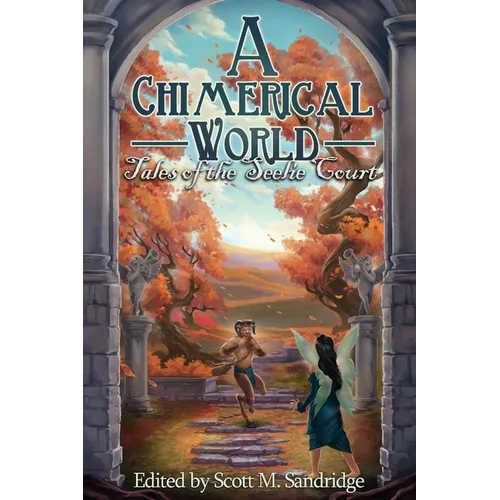 A Chimerical World: Tales of the Seelie Court