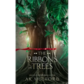 The Ribbons in the Trees