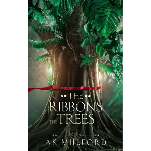 The Ribbons in the Trees