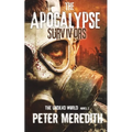 The Apocalypse Survivors: The Undead World Novel 2