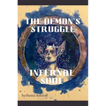 The Demon's Struggle for His Infernal Soul