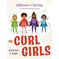 The Curl Girls: Every Curl is Magic
