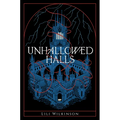 Unhallowed Halls