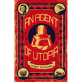 An Agent of Utopia: New and Selected Stories