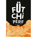 Fütchi Perf