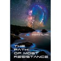The Path of Most Resistance: And Other Stories