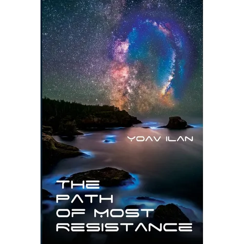 The Path of Most Resistance: And Other Stories